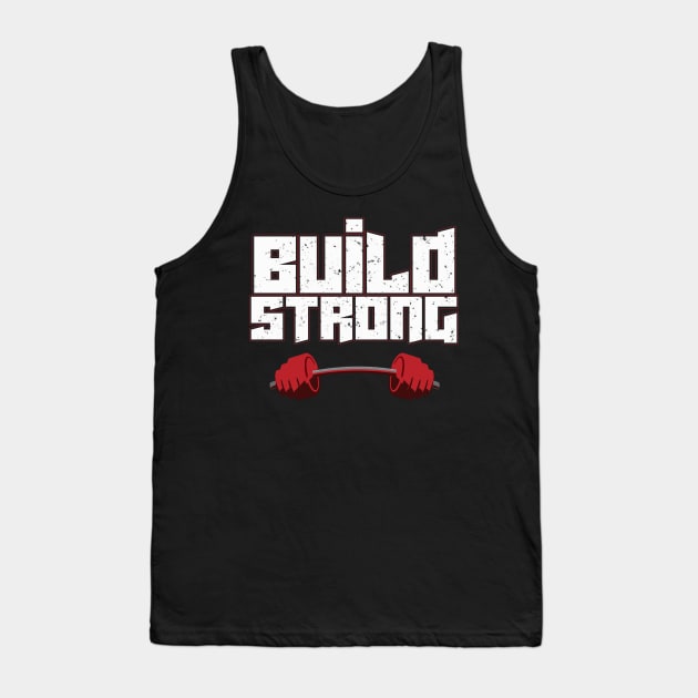 Build Strong Tank Top by GLStyleDesigns